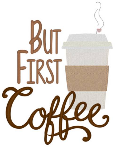 Picture of But First Coffee Machine Embroidery Design