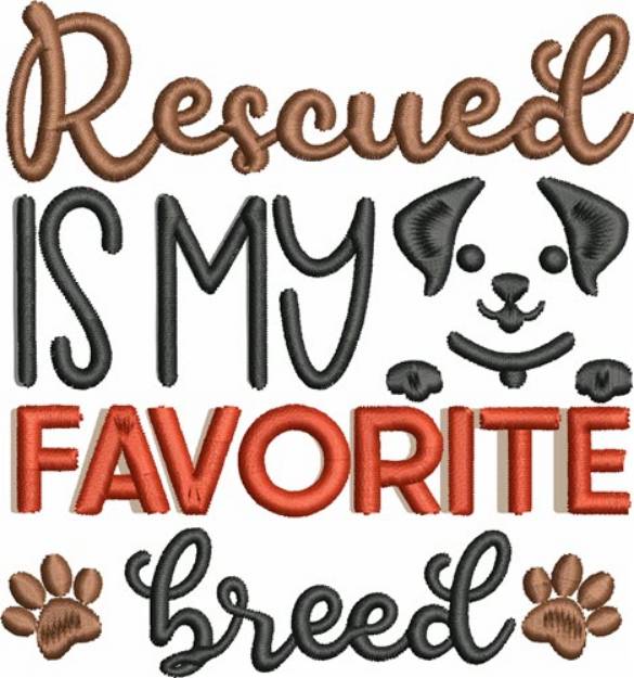 Picture of Rescued Is My Favorite Breed Machine Embroidery Design