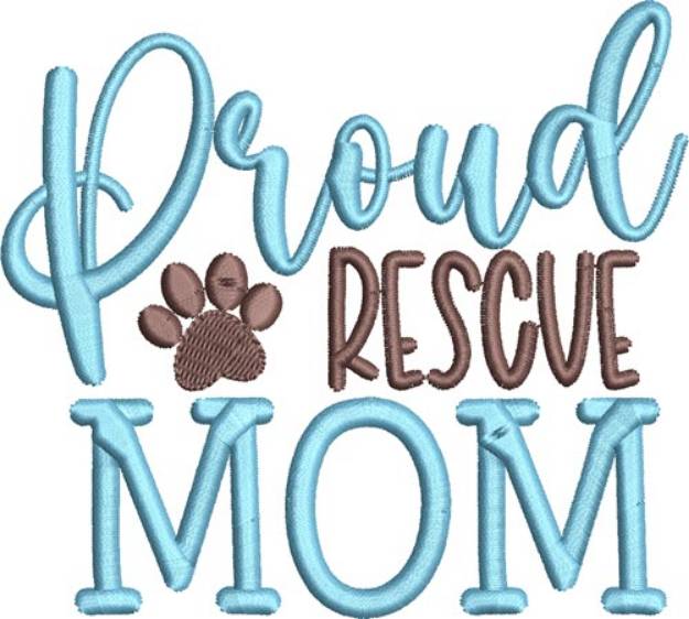 Picture of Proud Rescue Mom Machine Embroidery Design