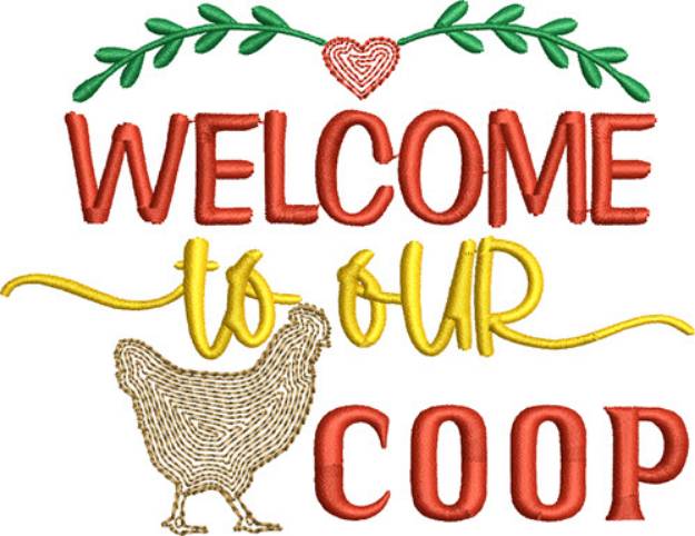 Picture of Welcome To Our Coop Machine Embroidery Design